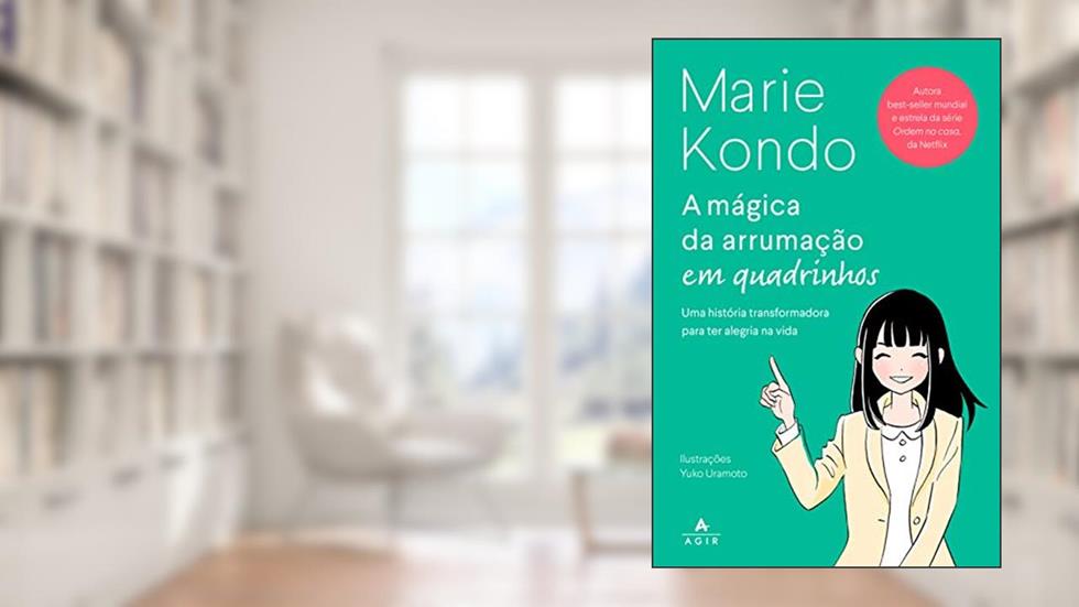 A mágica da arrumação em quadrinhos - HQ, do autor Marie Kondo