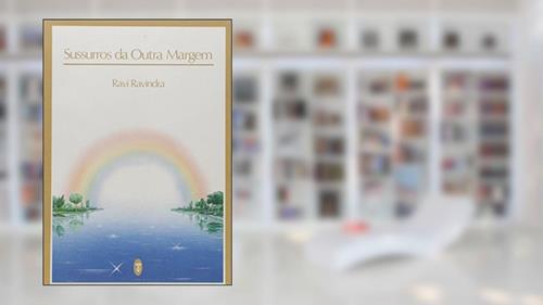 Capa de Sussurros da Outra Margem, do autor Ravi Ravindra