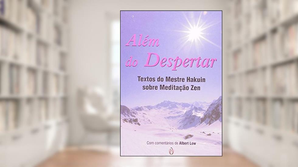 Além Do Despertar, do autor Mestre Hakuin