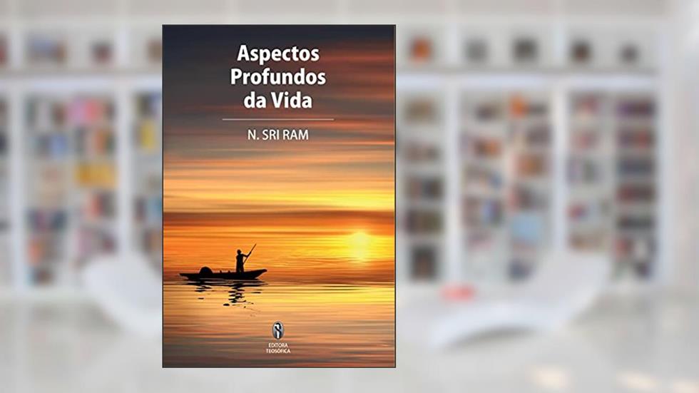 Aspectos profundos da Vida, do autor N. Sri Ram