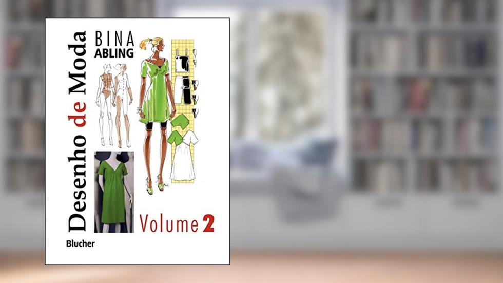 Desenho de Moda (Volume 2), do autor Bina Abling
