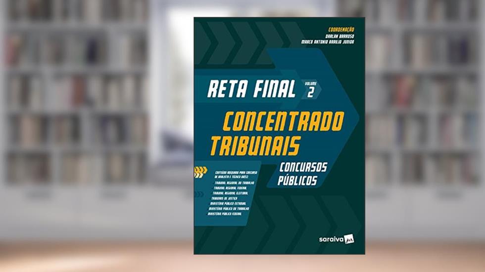 Reta Final - 1ª Edição 2020: Concentrado tribunais: Volume 2, do autor Ana Carolina Victalino; Darlan Barroso; Marco Antonio Araujo Junior