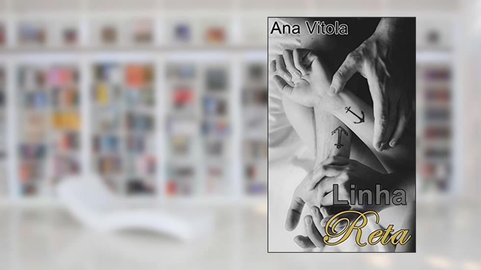Linha Reta, do autor Ana Vitola