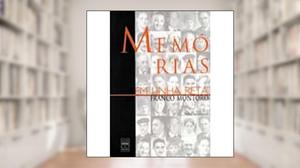 Memórias Em Linha Reta, do autor Franco Montoro