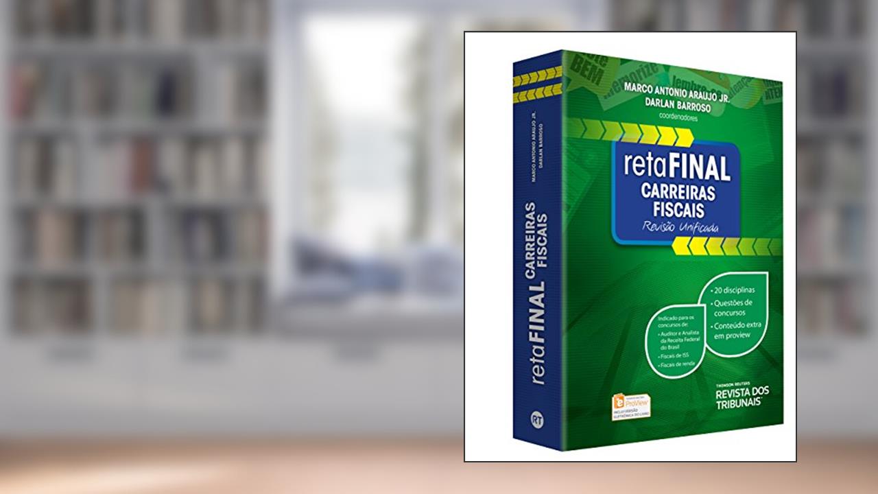 Reta Final Carreiras Fiscais. Revisão Unificada, do autor Marco Antonio Araujo Jr.; Darlan Barroso