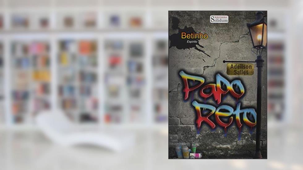Papo Reto, do autor Adeilson S. Salles