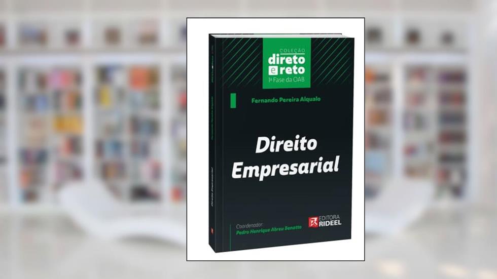 Direito Empresarial - Coleção Direto E Reto 1ª Fase Oab - 1ª Edição, do autor Fernando Pereira Alqualo