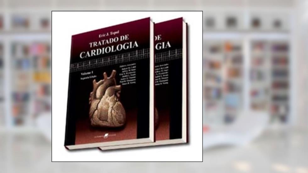 Tratado De Cardiologia - 2 Volumes, do autor Eric J. Topol