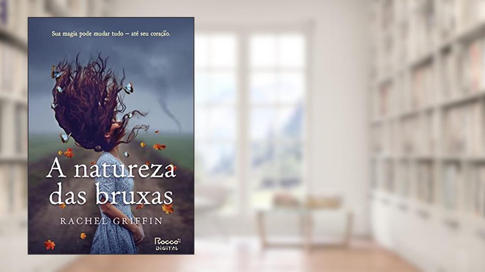 A natureza das bruxas, do autor Rachel Griffin