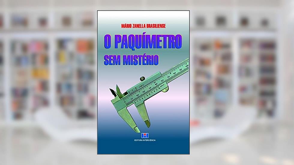O Paquímetro sem Mistério, do autor Mario Zanella Brasiliense