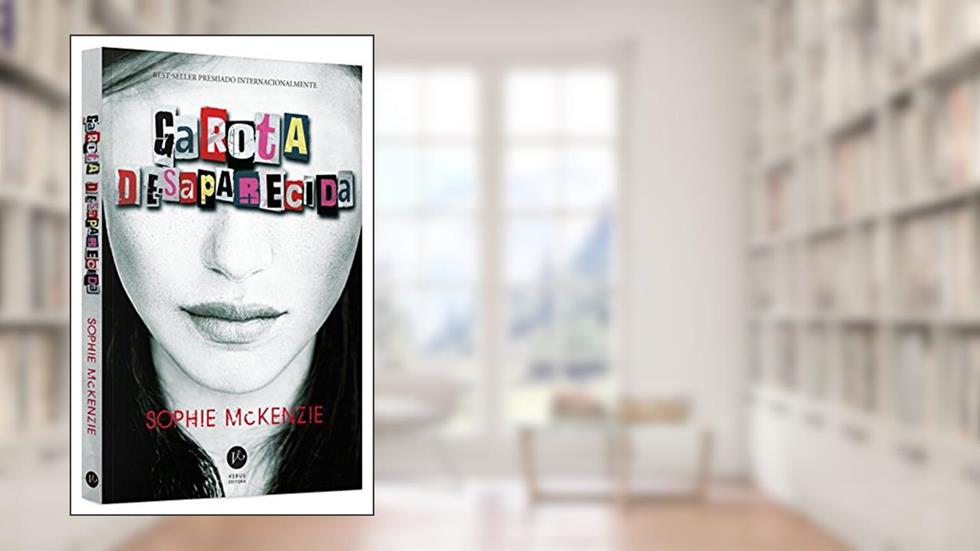Garota desaparecida, do autor Sophie McKenzie