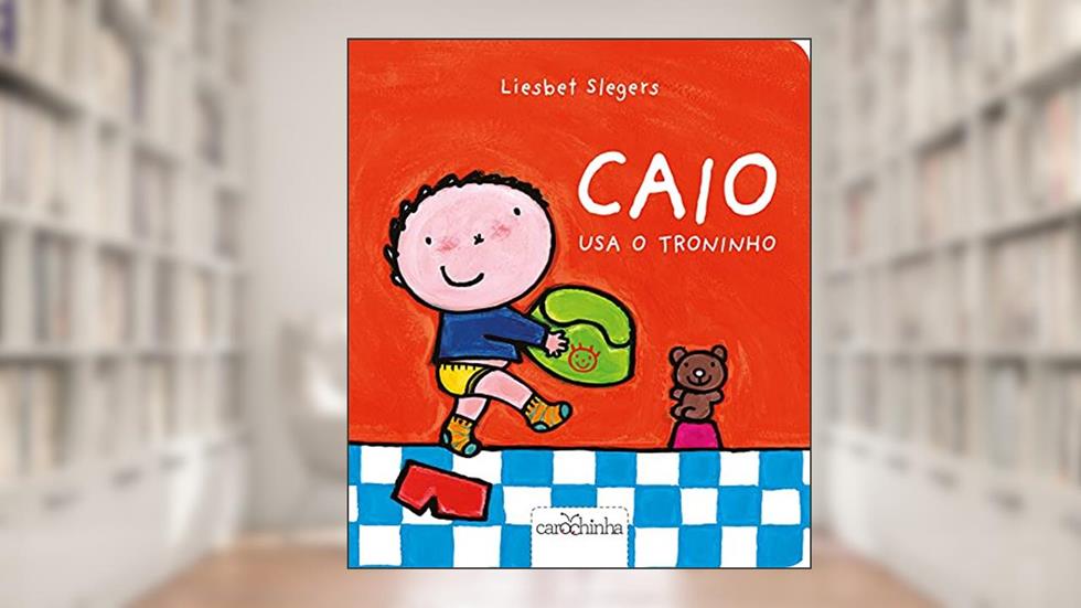 Caio usa o troninho, do autor Liesbet Slegers