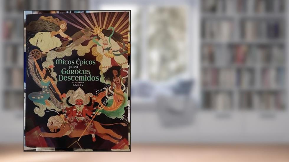 Mitos Epicos Para Garotas Destemidas, do autor Claudia Martin; Pé Da Letra