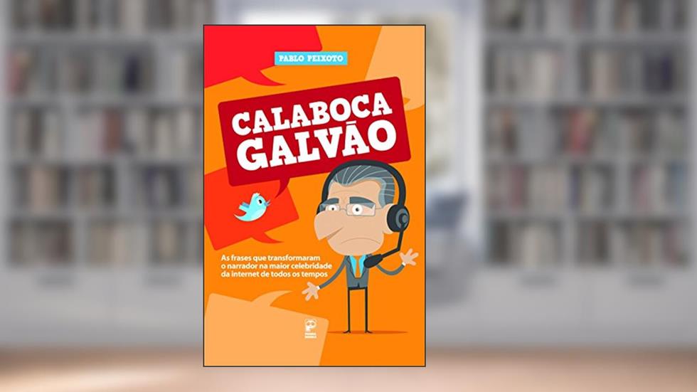 Calaboca Galvão, do autor Pablo Peixoto