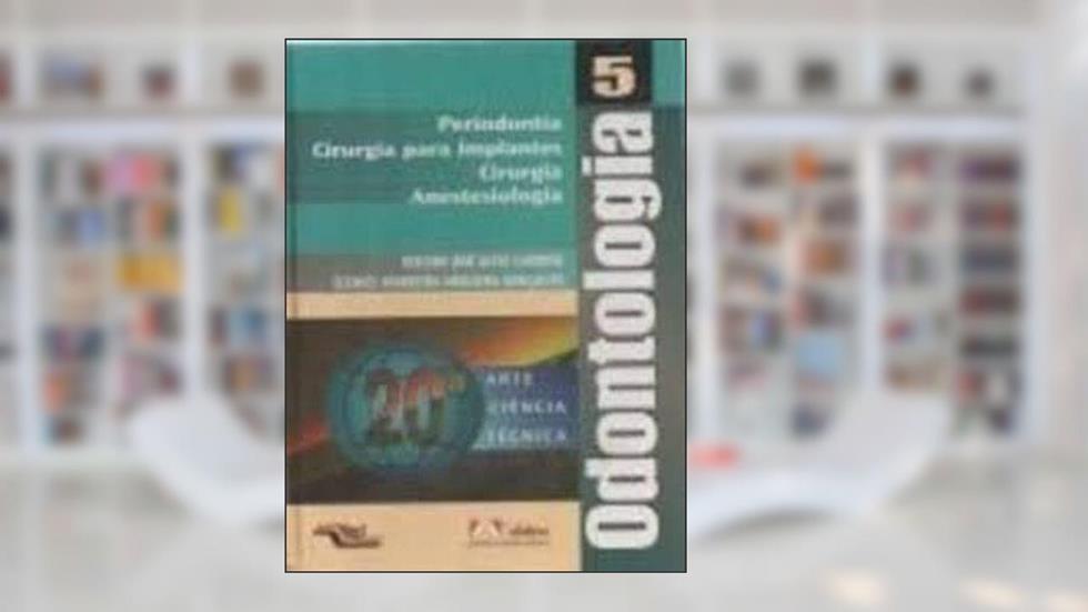 Odontologia - Periodontia Vol.5, do autor Rielson J. Cardoso
