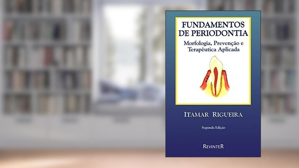 Fundamentos de Periodontia, do autor Itamar Rigueira