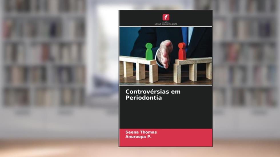 Controvérsias em Periodontia, do autor Seena Thomas; Anuroopa P.