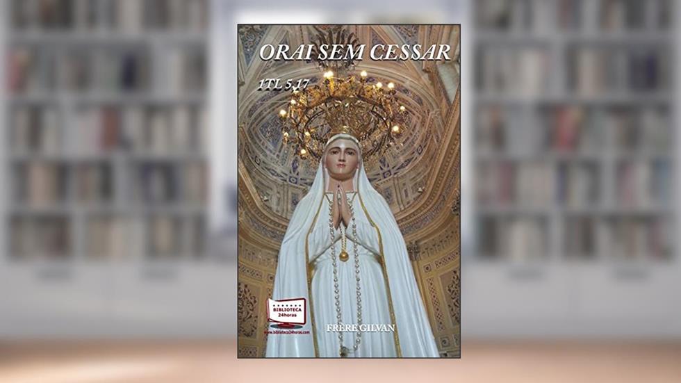 Orai sem Cessar, do autor Frere Gilvan