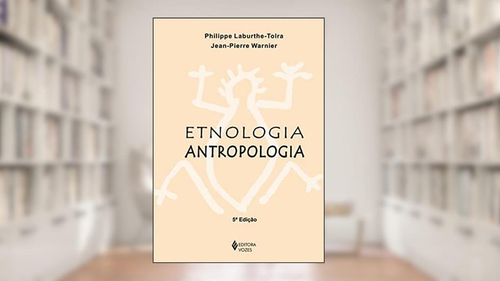 Etnologia antropologia, do autor Jean-Pierre Warnier; Philippe Laburthe-Tolra