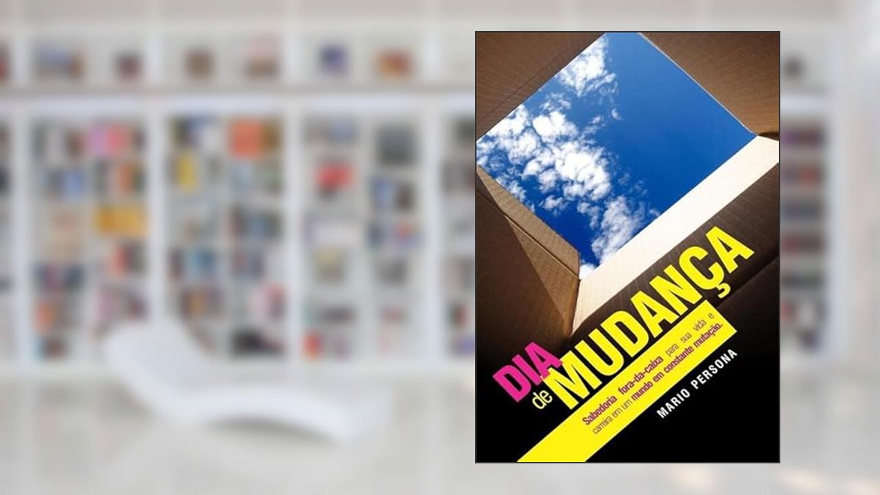 Dia de Mudanca, do autor Mario Persona