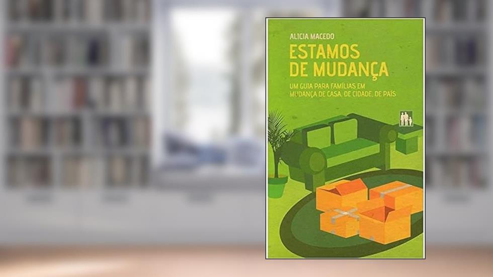 Estamos de Mudança, do autor Alicia Bausch Macedo