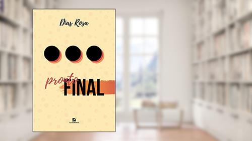 Capa de Pronto final, do autor Dias Rosa
