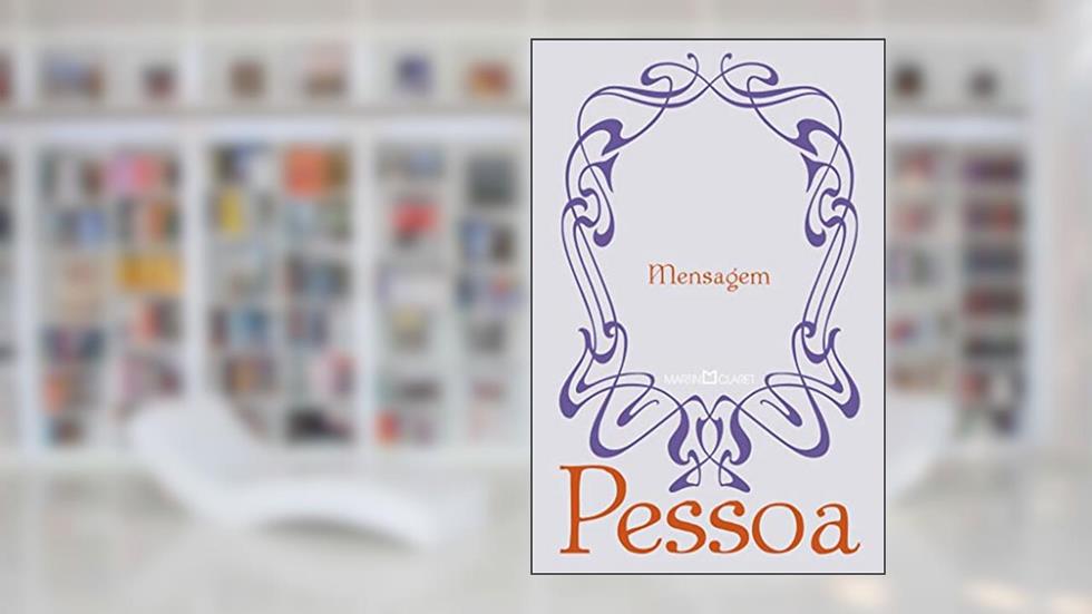 Mensagem, do autor Fernando Pessoa