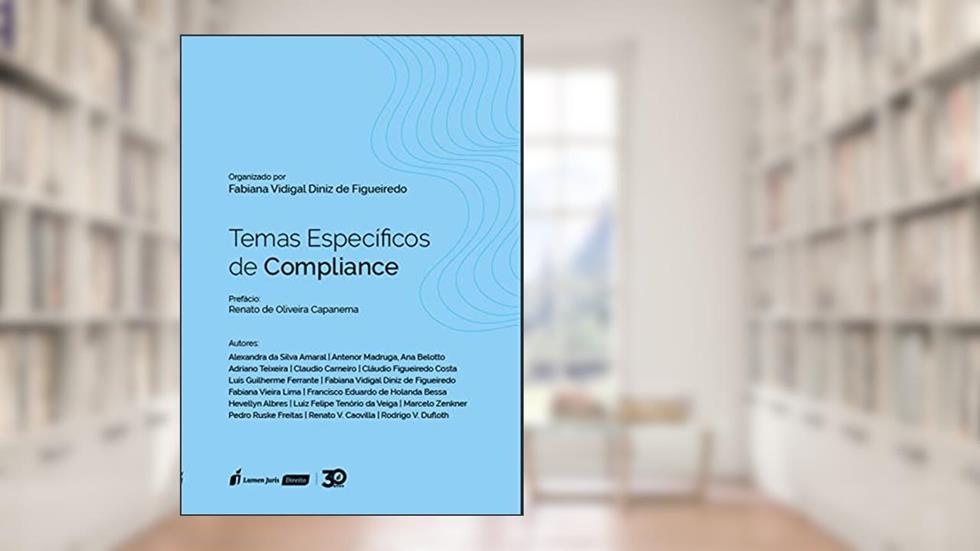 Temas Específicos de Compliance, do autor Fabiana Vidigal Diniz de Figueiredo