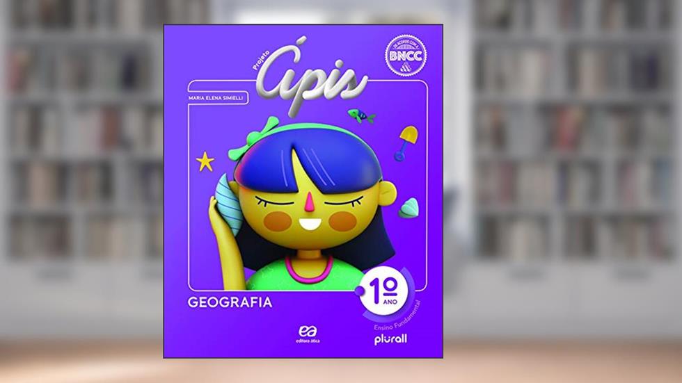 Projeto Ápis Geografia 1º ano, do autor Maria Elena Ramos Simielli