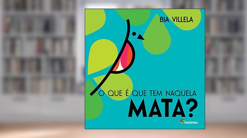 O que é que tem naquela mata?, do autor Bia Villela