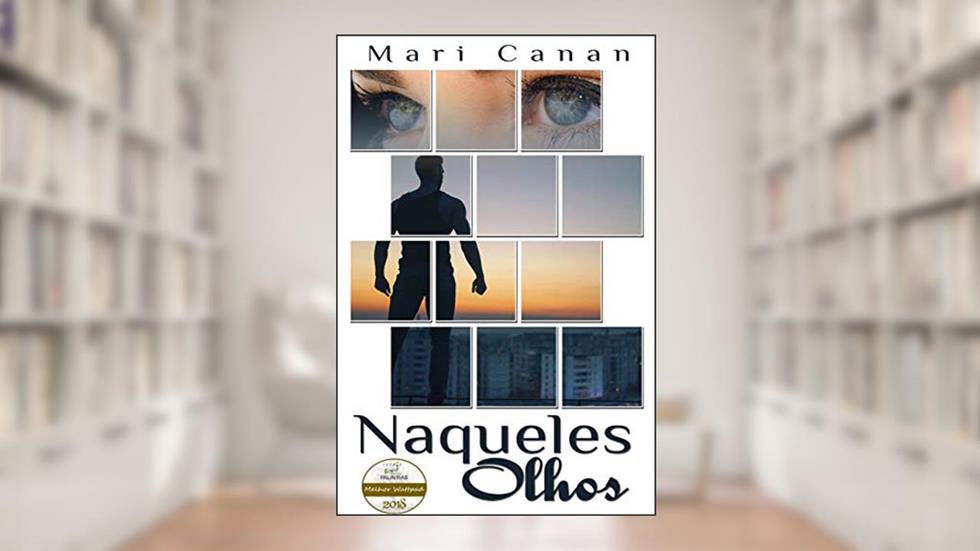 Naqueles Olhos, do autor Mari Canan