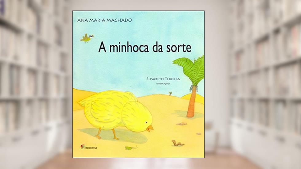 A minhoca da sorte, do autor Ana Maria Machado