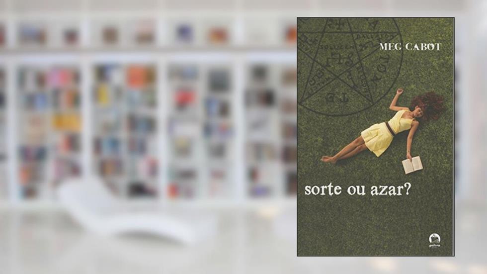 Sorte ou azar?, do autor Meg Cabot