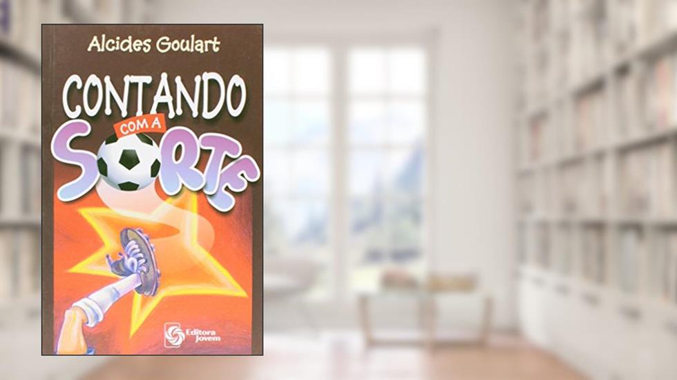 Contando com a Sorte, do autor Alcides Goulart