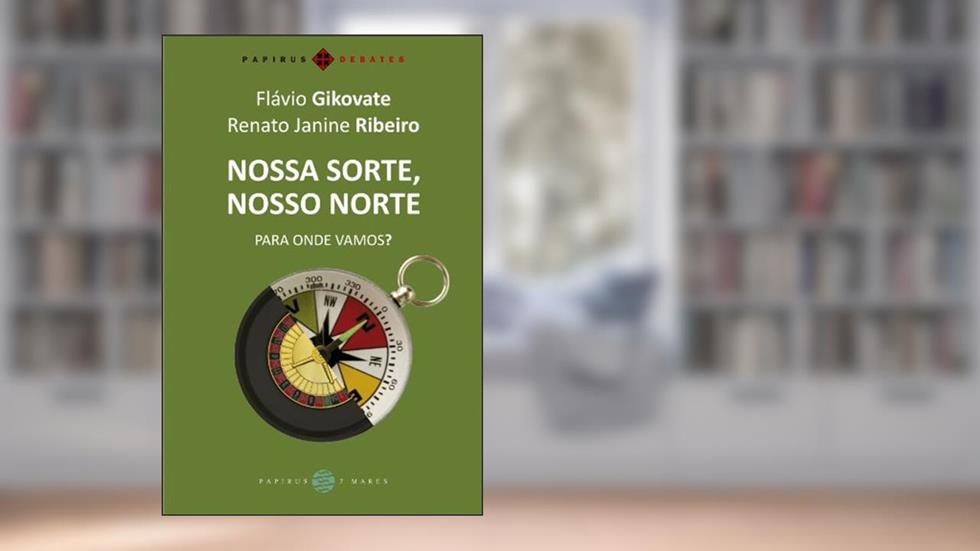 Nossa Sorte, Nosso Norte. Para Onde Vamos?, do autor Flávio Gikovate; Renato Janine Ribeiro