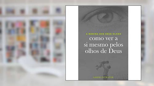 Capa de A Menina dos Seus Olhos, do autor Asher Intrater