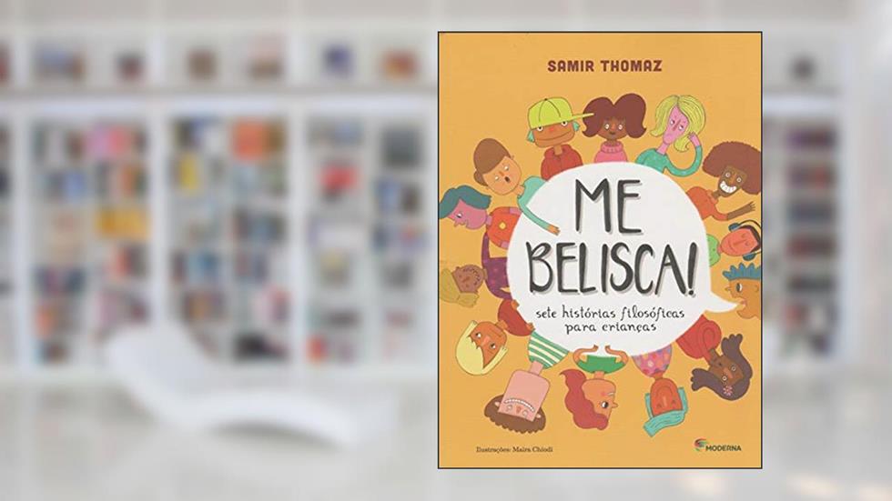 Me belisca!: Sete histórias filosóficas para crianças, do autor Samir Thomaz