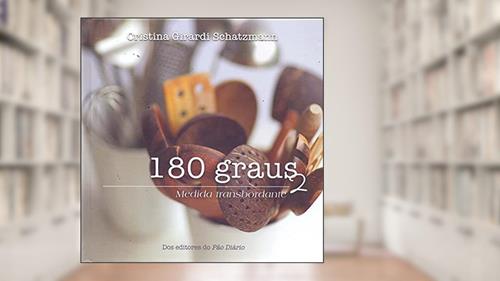 Capa de 180 graus - volume 2, do autor Cristina Girardi Schatzmann