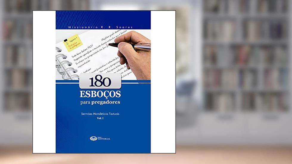 180 Esboços Para Pregadores - Volume1, do autor Missionario R.r. Soares