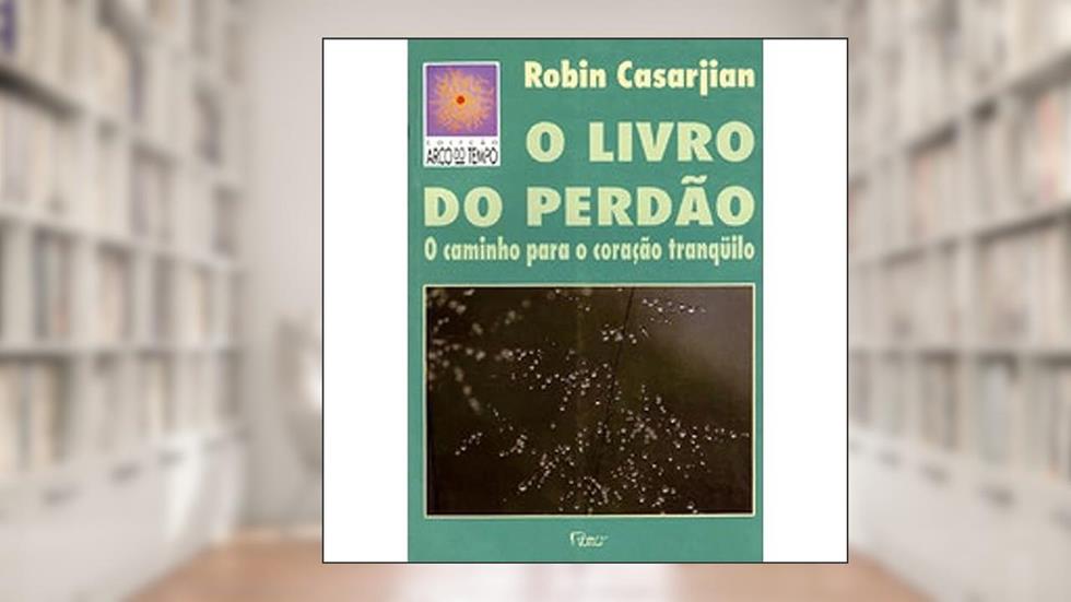 O Livro Do Perdao, do autor Casarjian
