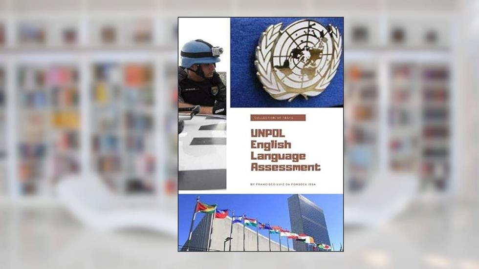United Nations Police English Language Assessment, do autor Francisco Luiz Da Fonseca Issa