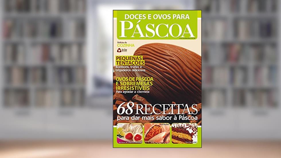 Delícias da Cozinha 18 - Doces e Ovos para Páscoa, do autor On Line Editora