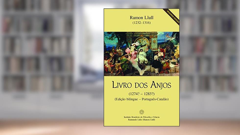 O livro dos anjos, do autor Raimundo Lúlio (Ramon Llull)