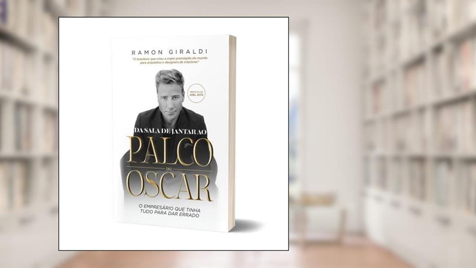 Da Sala de Jantar ao Palco do Oscar, do autor Ramon Giraldi