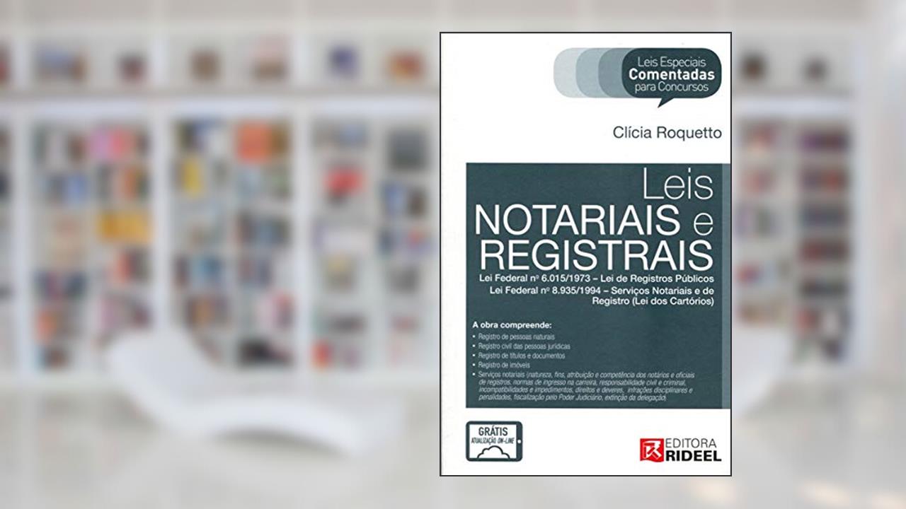 Leis Notariais e Registrais, do autor Clicia Roquetto