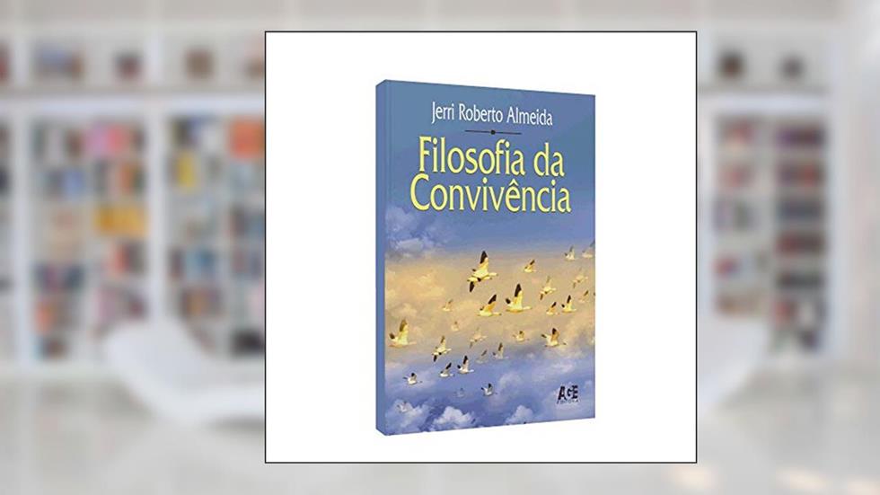 Filosofia da Convivência, do autor Jerri Roberto Almeida