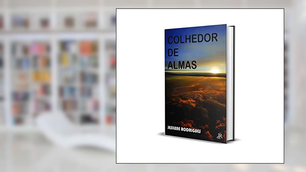 COLHEDOR DE ALMAS, do autor JESILENE RODRIGUES