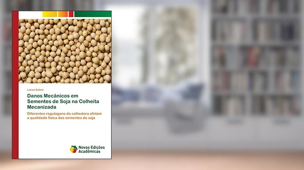 Danos Mecânicos em Sementes de Soja na Colheita Mecanizada: Diferentes regulagens da colhedora afetam a qualidade física das sementes de soja, do autor Lucas Salzer