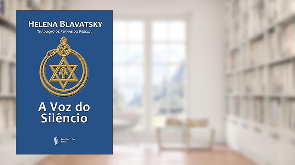 A Voz do Silêncio, do autor Helena P. Blavatsky