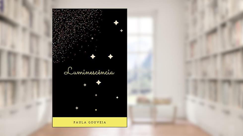 Luminescência, do autor Paula Gouveia